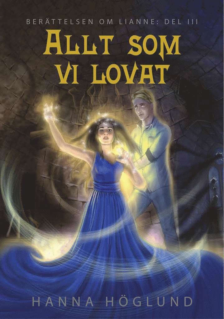 Hanna Höglund - Allt som vi lovat, Häftad