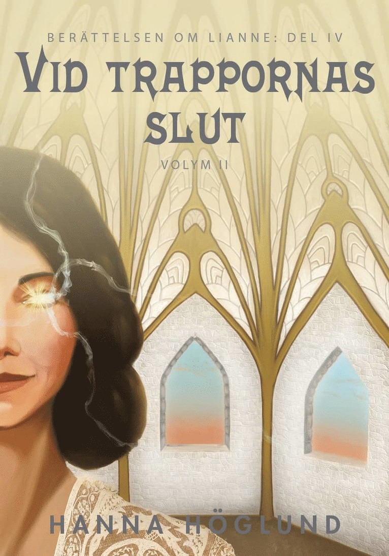 Hanna Höglund - Vid trappornas slut. Vol. 2, Häftad
