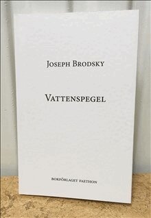 Joseph Brodsky - Vattenspegel, Häftad
