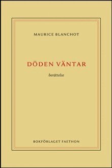 Maurice Blanchot - Döden väntar, Häftad