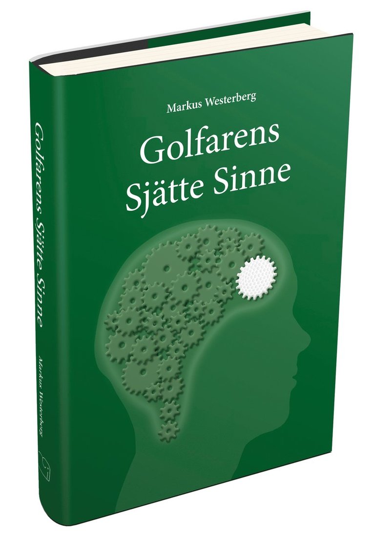 Markus Westerberg - Golfarens Sjätte Sinne, Inbunden