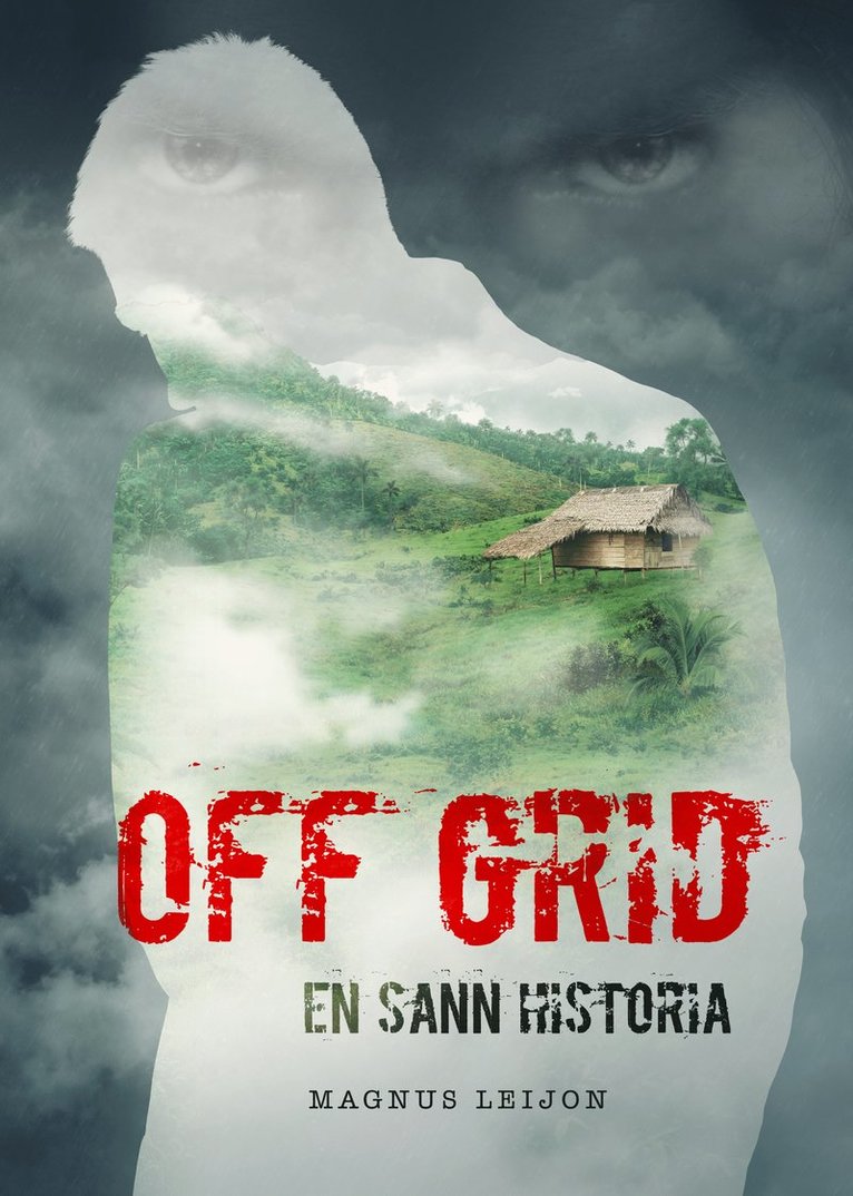 Off grid : en sann historia 1