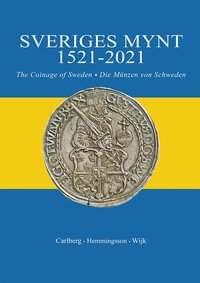 bokomslag Sveriges mynt 1521-2021