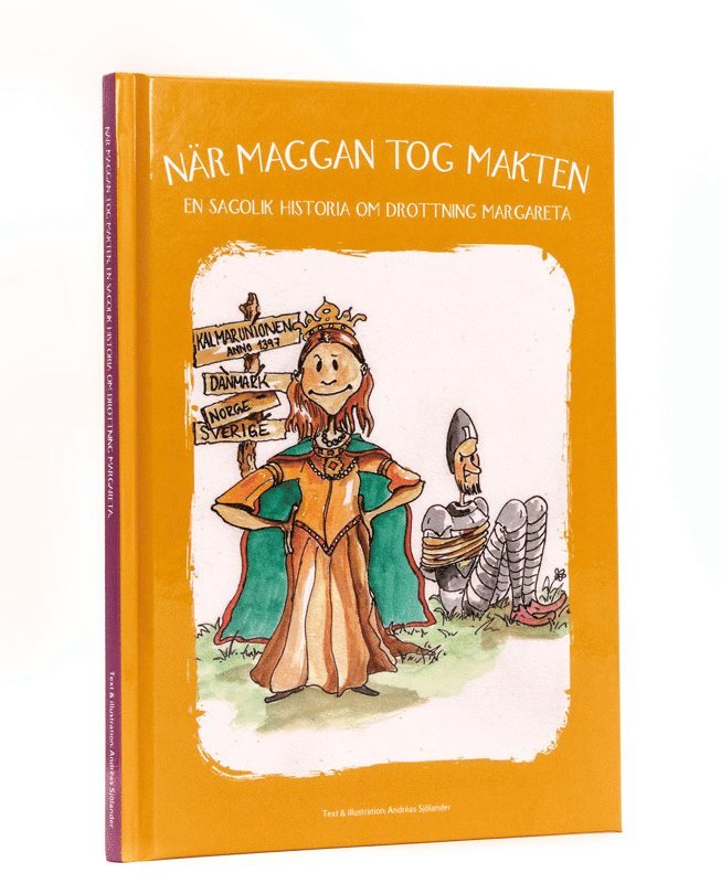 När Maggan tog makten : en sagolik historia om drottning Margareta 1