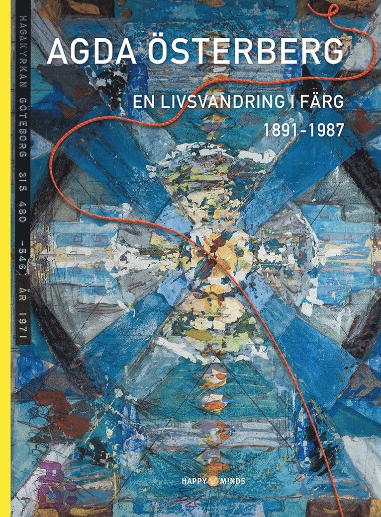 Robert Vikström - Agda Österberg : en livsvandring i färg 1891-1987, Inbunden