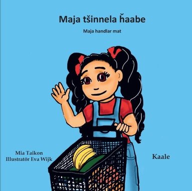 Mia Taikon - Maja handlar mat / Maja tšinnela ȟaabe  (kaale), Kartonnage