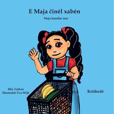 Mia Taikon - Maja handlar mat /E Maja činél xabén  (kelderáš), Kartonnage