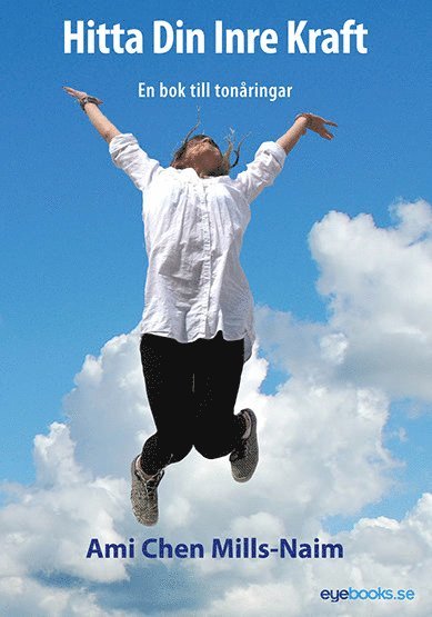 Ami Chen Mills-Naim - Hitta Din Inre Kraft, Häftad