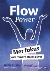 bokomslag FlowPower : mer fokus och mindre stress i livet