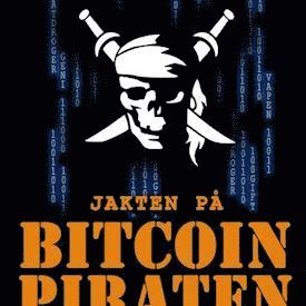 Nick Bilton - Jakten på Bitcoin-piraten: den sanna historien om Silk Roads grundare, Inbunden