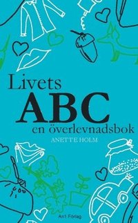 bokomslag Livets ABC en överlevnadsbok