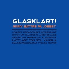 Glasklart! : skriv bättre på jobbet - med 40 skrivövningar
