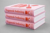 bokomslag Vegansk bakning : en empirisk studie i vegansk bakning 2010-2020