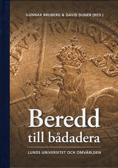Gunnar Broberg, David Dunér, Katarina Bernhardsson, Gustav Holmberg, Thomas Kaiserfeld, Elisabeth Mansén, Svante Nordin, Jan Eric Olsén, Johan Östling - Beredd till bådadera, Inbunden