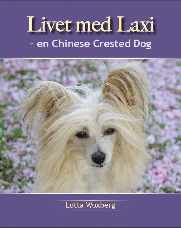 Livet med Laxi : en chinese crested dog 1