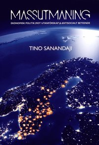 bokomslag Massutmaning : ekonomisk politik mot utanförskap & antisocialt beteende