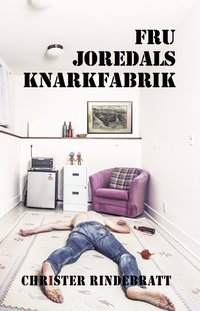 bokomslag Fru Joredals knarkfabrik