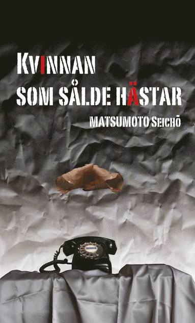 Seicho Matsumoto - Kvinnan som sålde hästar, Häftad