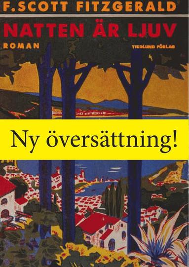 F. Scott Fitzgerald - Natten är ljuv, Inbunden