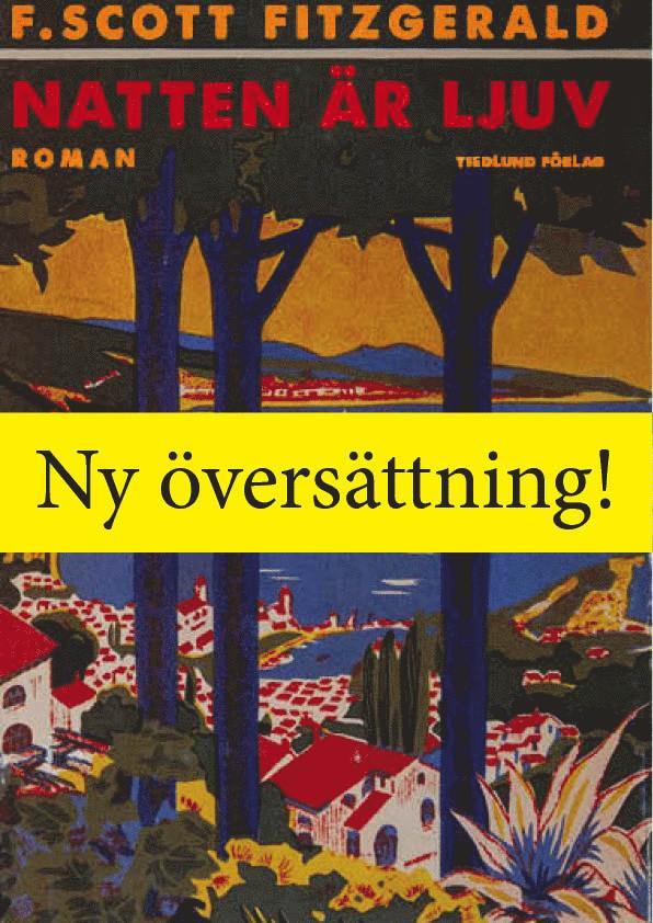 F. Scott Fitzgerald - Natten är ljuv, Inbunden