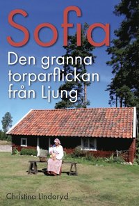 bokomslag Sofia : den granna torparflickan från Ljung