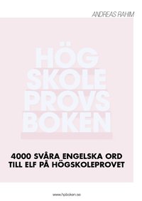 bokomslag Högskoleprovsboken : 4000 svåra engelska ord till ELF på högskoleprovet