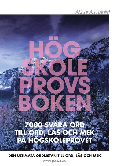 bokomslag Högskoleprovsboken : 7000 svåra ord till ORD, LÄS och MEK på högskoleprovet