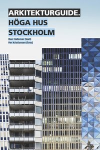 bokomslag Arkitekturguide: Höga hus Stockholm