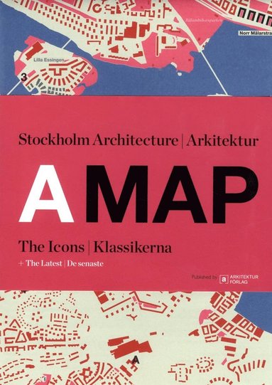 bokomslag A MAP: Stockholm Arkitektur Klassikerna