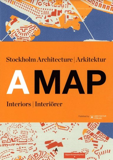 bokomslag A MAP: Stockholm Arkitektur Interiörer