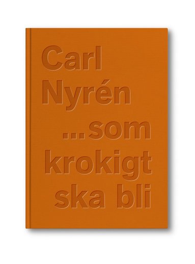 bokomslag ...som krokigt ska bli