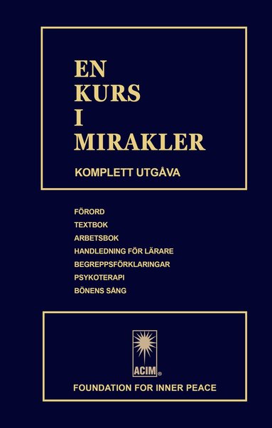 Foundation for Inner Peace - En kurs i mirakler (ACIM), Inbunden