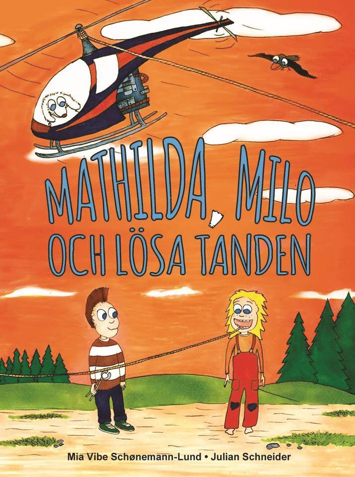 Mathilda, Milo och lösa tanden 1