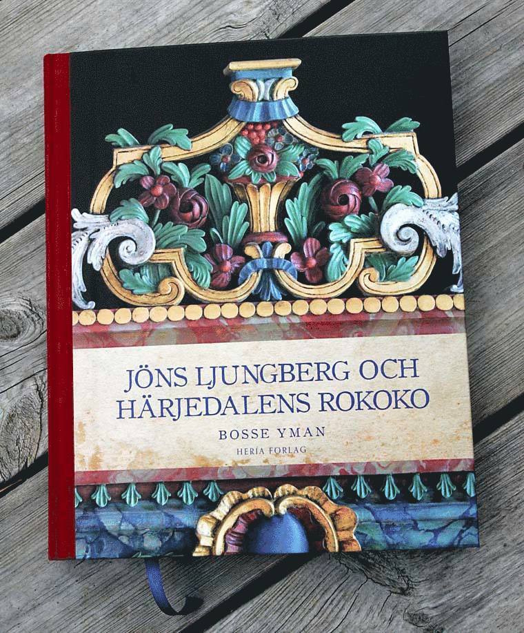 Bosse Yman, Jon Suul - Jöns Ljungberg och Härjedalens rokoko, Inbunden