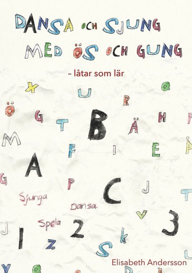 bokomslag Dansa och sjung med ös och gung : låtar som lär