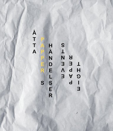 Karl-Johan Stigmark - Åtta pappershändelser, Inbunden