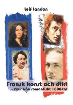 Fransk konst och dikt : vyer från romantiskt 1800-tal 1