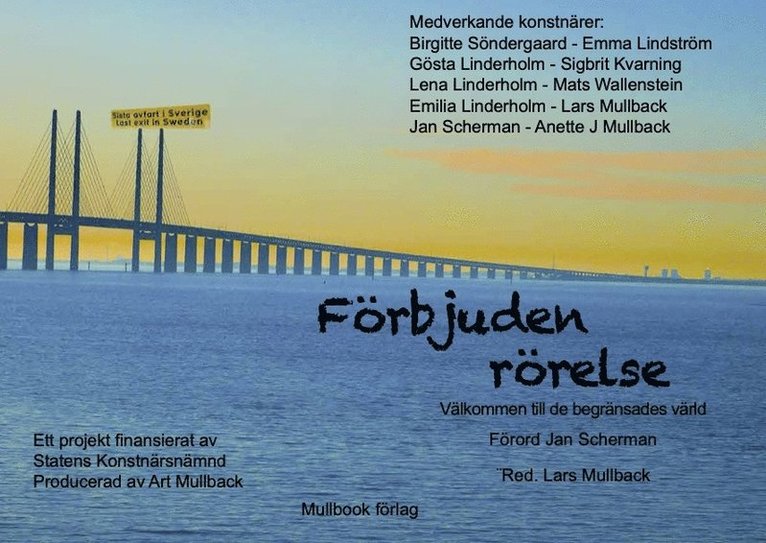 Förbjuden rörelse : en utställningskatalog från Art Mullback