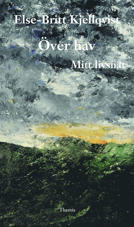 Över hav. Mitt livsnät