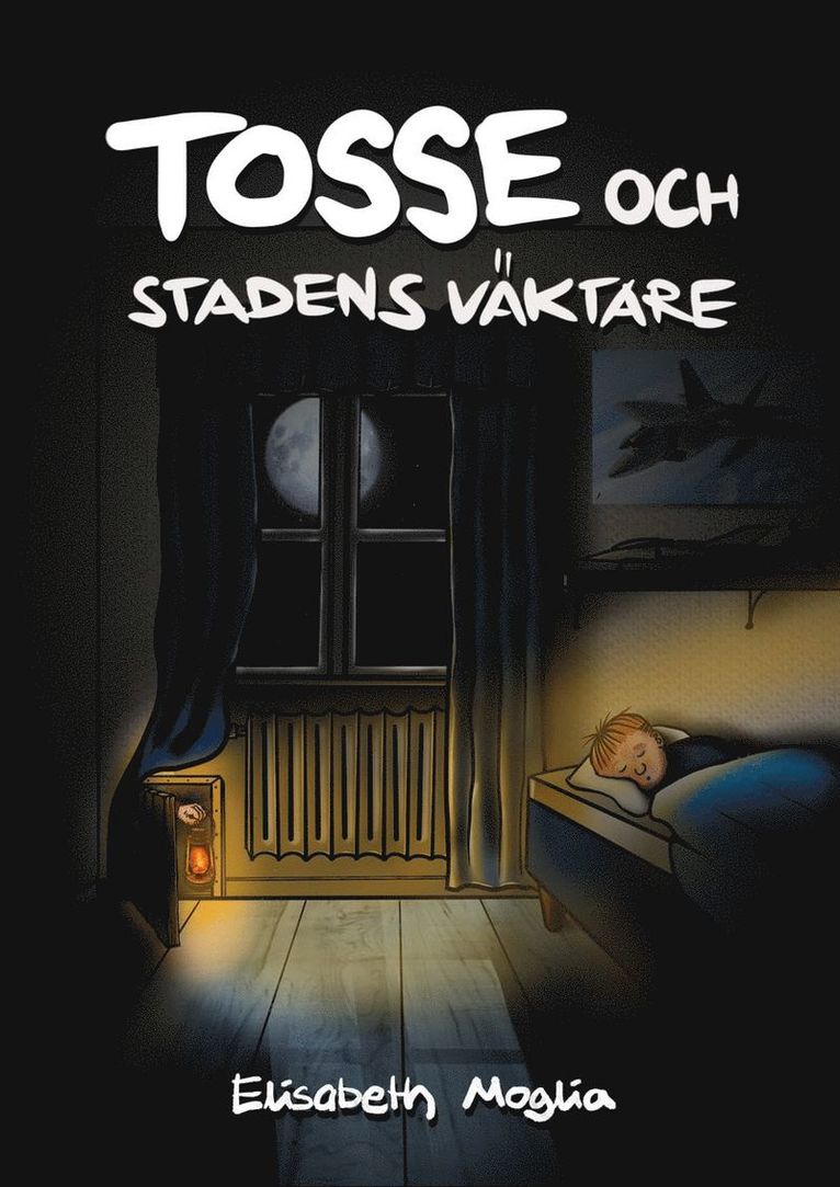 Elisabeth Moglia - Tosse och stadens väktare, Inbunden