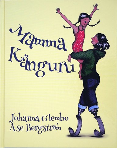 Johanna Glembo, Åse Bergström - Mamma Känguru, Inbunden