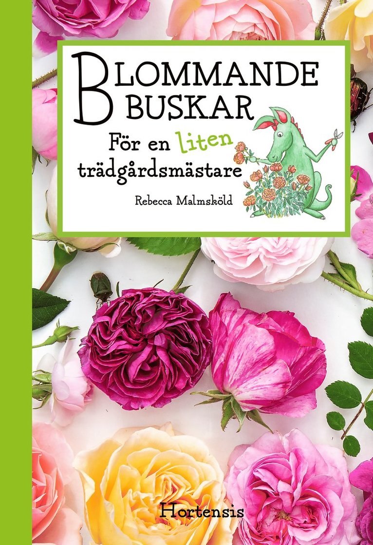 Blommande buskar för en liten trädgårdsmästare 1