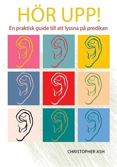 bokomslag Hör upp! : en praktisk guide till att lyssna på predikan