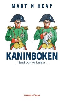 bokomslag Kaninboken : the book of rabbits