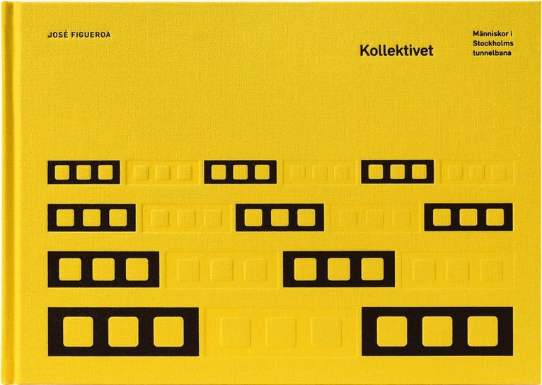 Kollektivet : människor i Stockholms tunnelbana