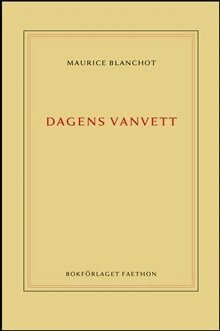 Maurice Blanchot - Dagens vanvett, Häftad