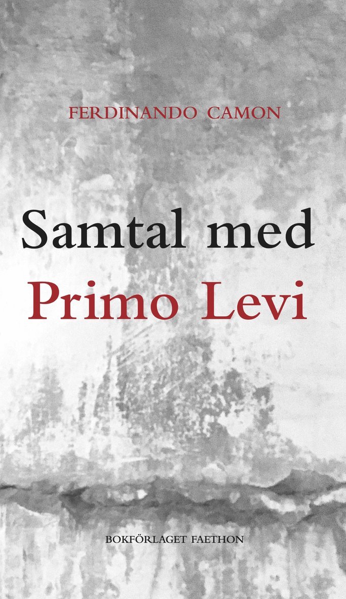 Primo Levi, Ferdinando Camon, Daniel Pedersen - Samtal med Primo Levi, Häftad