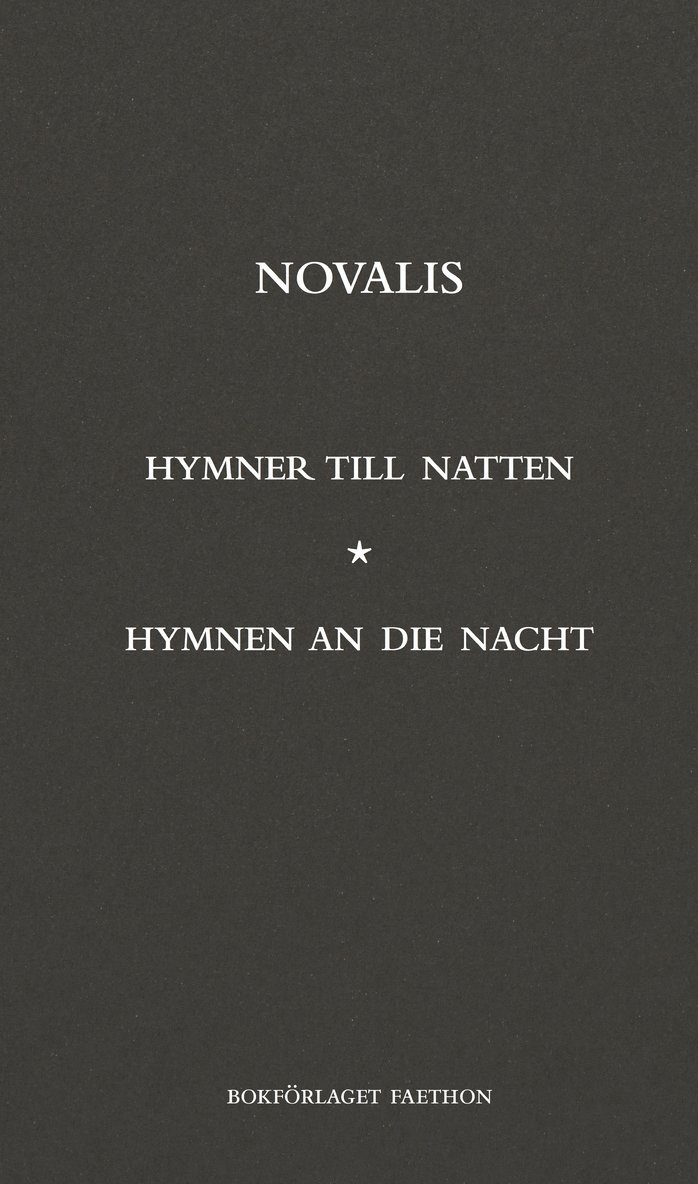 Hymner till natten / Hymnen an die nacht 1