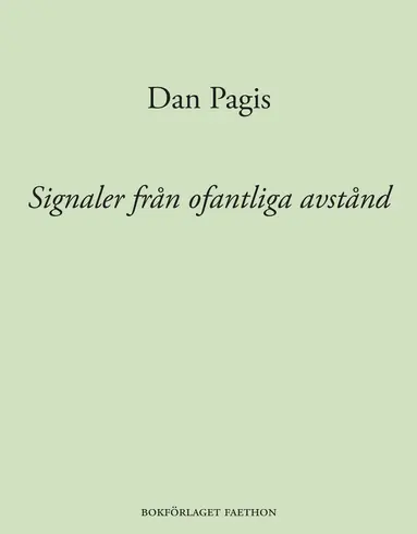 Dan Pagis - Signaler från ofantliga avstånd, Häftad