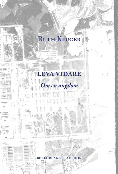 Ruth Klüger, Herta Müller, Dagmar von Hoff - Leva vidare : om en ungdom, Häftad